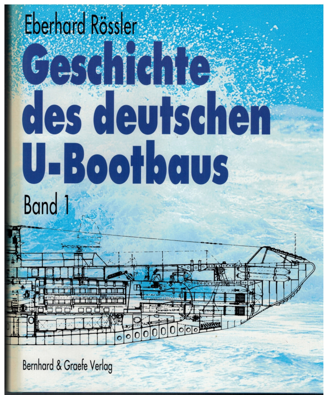 Die Geschichte des deutschen U-Bootbaus Band 1 + 2 (1 St.) Eberhard Rössler